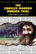 The Charles Manson murder trial : a headline court case