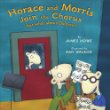 Horace and Morris join the chorus (but what about Dolores?)