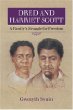 Dred and Harriet Scott : a family's struggle for freedom