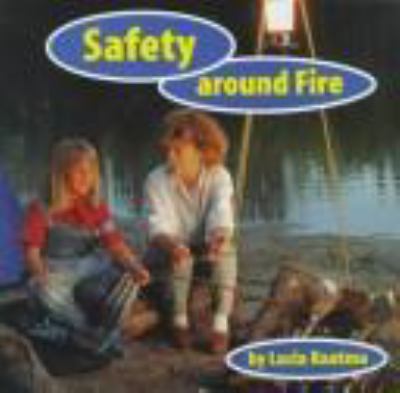 Safety around fire