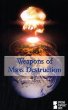Weapons of mass destruction : opposing viewpoints