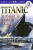 Titanic : the disaster that shocked the world!