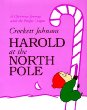 Harold at the North Pole : a Christmas journey with the purple crayon