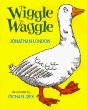 Wiggle, waggle