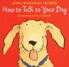 How To Talk To Your Dog