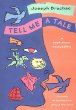Tell me a tale : a book about storytelling