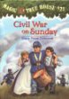 MAGIC TREE HOUSE: 21: CIVIL WAR ON SUNDAY