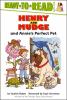 Henry and Mudge and Annie's perfect pet : the twentieth book of their adventures