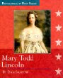 Mary Todd Lincoln, 1818-1882