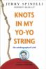 Knots in my yo-yo string : the autobiography of a kid