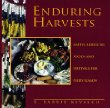 Enduring harvests : Native American foods and festivals for every season