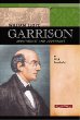William Lloyd Garrison : abolitionist and journalist