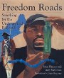 Freedom roads : searching for the Underground Railroad