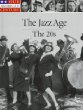 The jazz age : the 20s