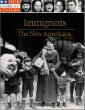 Immigrants : the new Americans