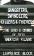 Gangsters, swindlers, killers, and thieves : the lives and crimes of fifty American villains