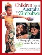 Children from Australia to Zimbabwe : a photographic journey around the world
