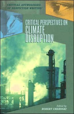 Critical perspectives on climate disruption