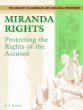 Miranda rights : protecting the rights of the accused