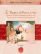 The Treaty of Paris, 1783 : a primary source examination of the treaty that recognized American Independence