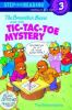 The Berenstain Bears and the tic-tac-toe mystery