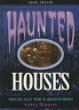 Haunted houses : chilling tales from American homes