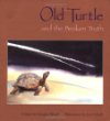 Old turtle and the broken truth : a story