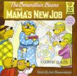 The Berenstain Bears and Mama's new job