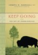 Keep going : the art of perseverance