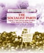 The Socialist Party : Eugene V. Debs and the radical politics of the American working class