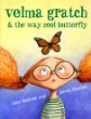 Velma Gratch and the way cool butterfly