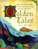 Golden Tales : myths, legends, and folktales from Latin America