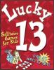 Lucky 13 : solitaire games for kids
