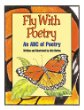 Fly with poetry : an ABC of poetry