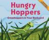 Hungry Hoppers : grasshoppers in your backyard