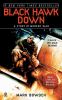 Black Hawk down : a story of modern war