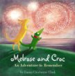 Melrose and Croc : an adventure to remember