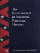The encyclopedia of American political history