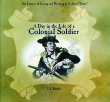 A day in the life of a colonial soldier