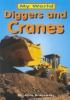 Diggers and cranes