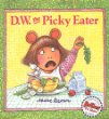 D.W., the picky eater