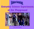 Everyday science experiments in the playground