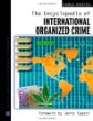 The encyclopedia of international organized crime