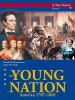 The Young Nation : America 1787-1861