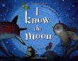 I know the moon