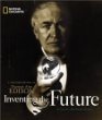 Inventing the future : a photobiography of Thomas Alva Edison