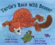 Turtle's race with Beaver : a traditional Seneca story