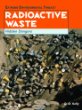 Radioactive waste : hidden dangers
