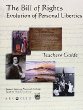 The Bill of Rights:  Evolution of personal liberties : teacher's guide, a supplemental teaching unit
