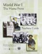 World War I -- the home front : teacher's guide, a supplemental teaching unit